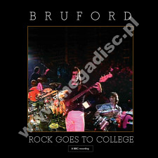 BRUFORD - Rock Goes To College (CD+DVD) - UK Winterfold Card Sleeve Edition - POSŁUCHAJ