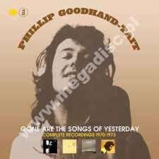 PHILLIP GOODHAND-TAIT - Gone Are The Songs Of Yesterday - Complete Recordings 1970-1973 (4CD BOX) - UK Lemon Edition - POSŁUCHAJ