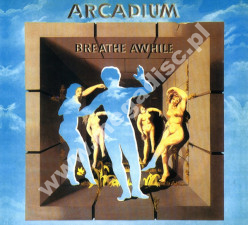 ARCADIUM - Breathe Awhile +2 - GER Repertoire Expanded Digipack Edition