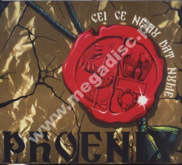 PHOENIX - Cei Ce Ne-Au Dat Nume +8 - US Expanded Digipack Edition - POSŁUCHAJ - VERY RARE