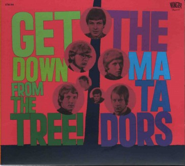 MATADORS - Get Down From The Tree - Complete Recordings 1966-1968 - SPA Munster Digipack Edition - POSŁUCHAJ