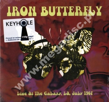 IRON BUTTERFLY - Live At The Galaxy, LA, July 1967 - GRE 180g Press - POSŁUCHAJ