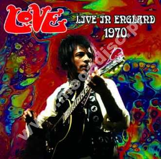LOVE - Live In England 1970 - FRA On The Air Edition - POSŁUCHAJ - VERY RARE