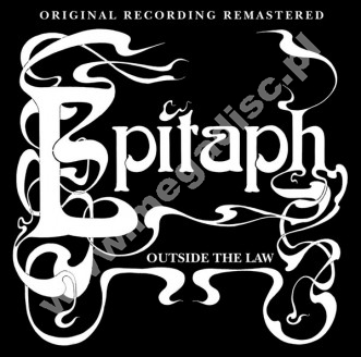 EPITAPH - Outside The Law +7 - GER MIG Remastered Expanded Edition - POSŁUCHAJ