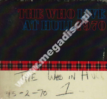 WHO - Live At Hull 1970 (2CD) - EU Deluxe Edition - POSŁUCHAJ