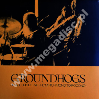 GROUNDHOGS - Road Hogs: Live From Richmond To Pocono (3LP) - UK Fire Records Remastered Press
