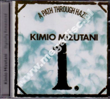 KIMIO MIZUTANI - A Path Through Haze - EU Walhalla Remastered Edition - POSŁUCHAJ - VERY RARE
