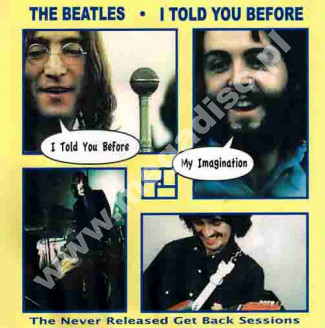 BEATLES - I Told You Before - Never Released Get Back Sessions - EU Press - VERY RARE