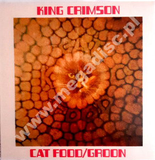 KING CRIMSON - Cat Food / Groon - 50th Anniversary Edition - SINGIEL CD - UK Edition