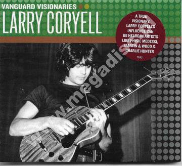 LARRY CORYELL – Vanguard Visionaries 1969-1973 - Vanguard Records