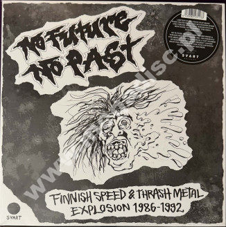 VARIOUS ARTISTS – No Future, No Past: Finnish Speed & Thrash Metal Explosion 1986–1992 (2LP) - SVART RECORDS EDITION