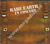 RARE EARTH - In Concert - US Lake Eerie Digipack Edition - POSŁUCHAJ - VERY RARE