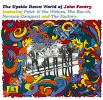 JOHN PANTRY FEATURING PETER & THE WOLVES, THE BUNCH, NORMAN CONQUEST AND THE FACTORY ‎- Upside Down World Of John Pantry (1967-1969) - UK Tenth Planet Limited Press - OSTATNIA SZTUKA