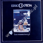 ERIC CLAPTON - No Reason To Cry - EU Remastered Edition