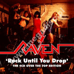 RAVEN - Rock Until You Drop - 4CD Over The Top Edition (4CD BOX) - UK Hear No Evil Edition